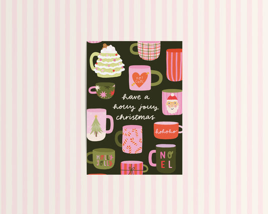 Have A Holly Jolly Christmas Mugs Card