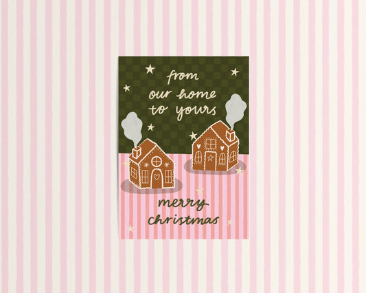 Merry Christmas From Our Home to Yours Gingerbread Card