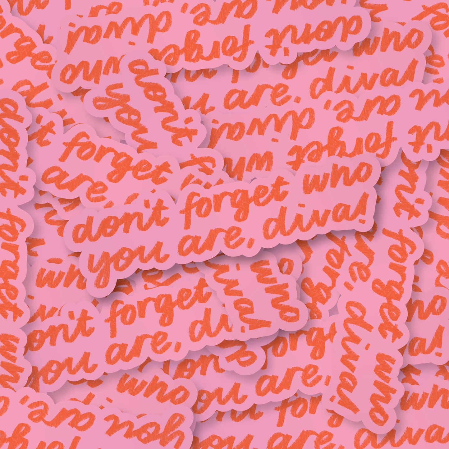 Don't Forget Who You Are, Diva! Vinyl Sticker