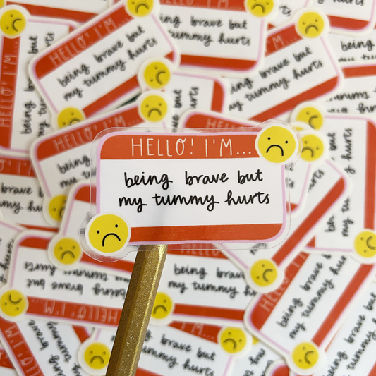 I'm Being Really Brave but my Tummy Hurts Vinyl Sticker