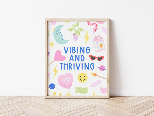 Vibing and Thriving Print