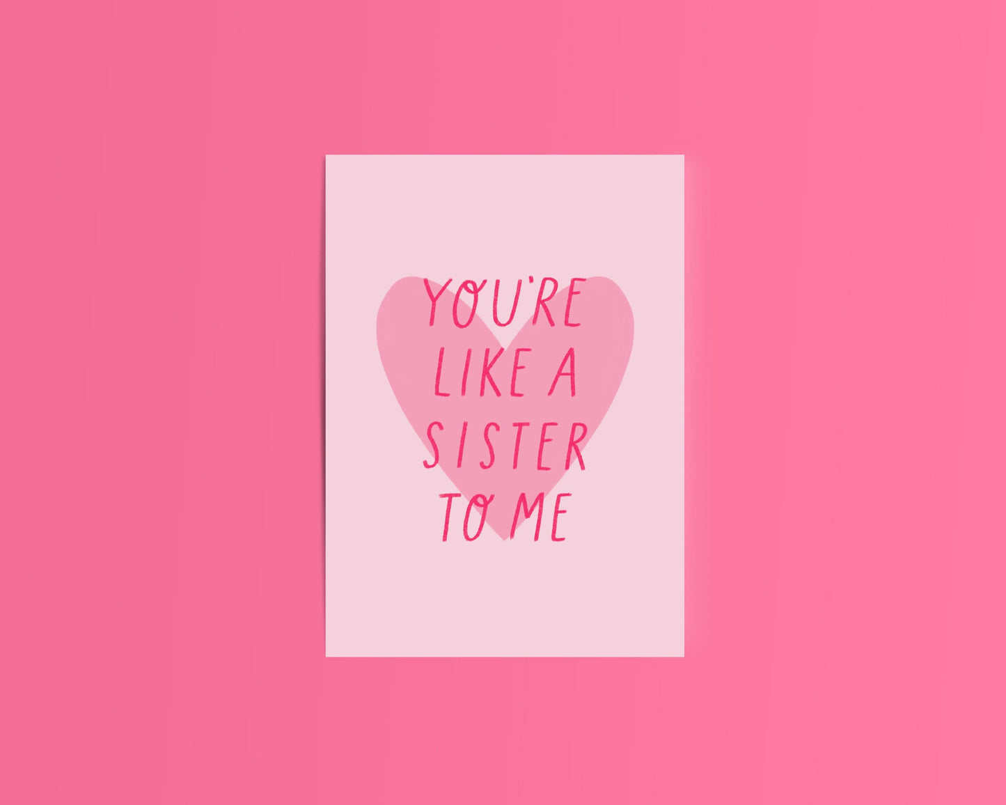 You're Like A Sister To Me