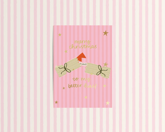 Merry Christmas to my Better Half Wife Girlfriend Christmas Cracker Card