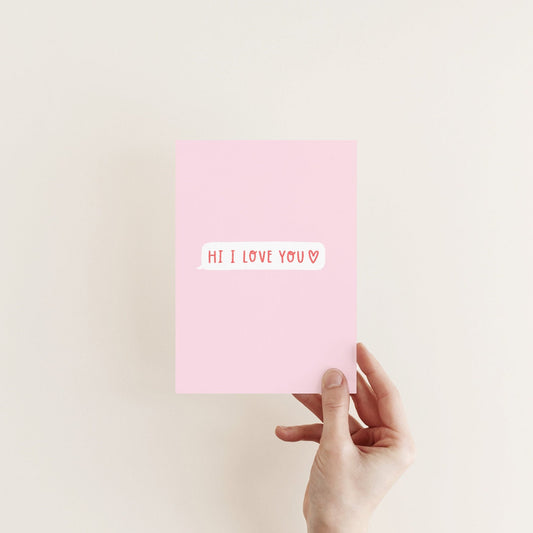 Hi I Love You Card