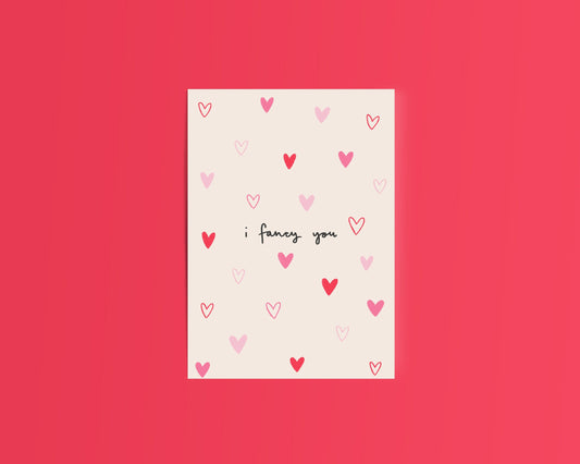 I Fancy You Card